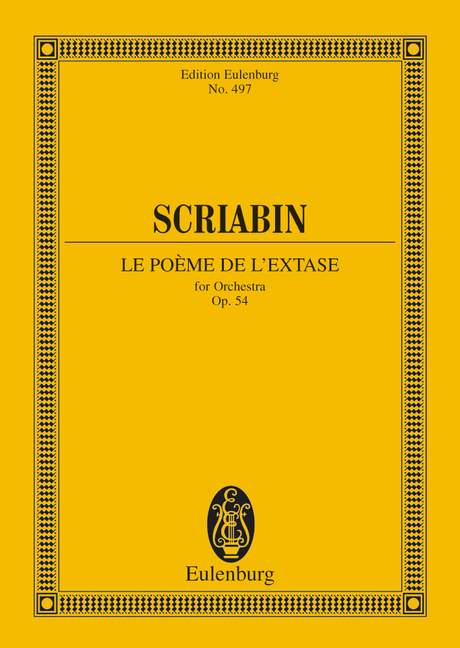 Scriabin: Le Pome de l'extase Opus 54 (Study Score) published by Eulenburg